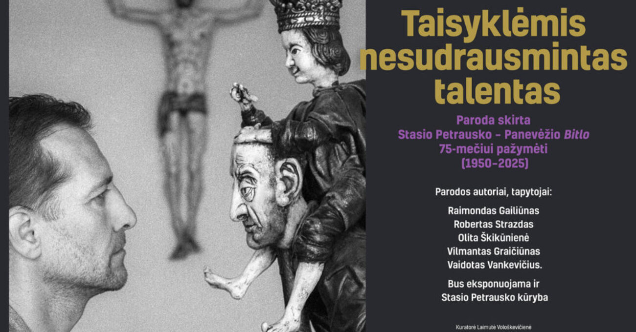 Taisyklėmis nesudrausmintas talentas